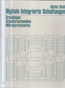 Digitale integrierte Schaltungen : Grundlagen, Schaltkreisfamilien, Mikroprozess - Picture 1 of 1