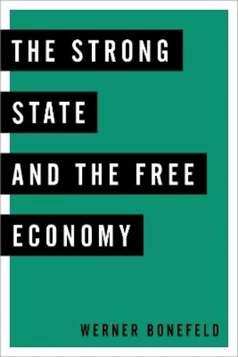Werner Bonefeld The Strong State and the Free Economy (Paperback) (UK IMPORT) - Image 1 of 1