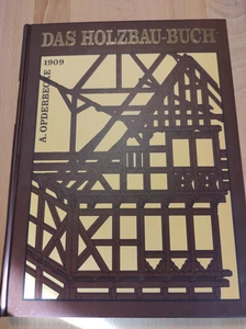 Das Holzbau Buch Opderbecke 1909 Reprint Nachdruck 2016 - Bild 1 von 1