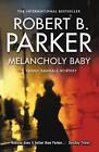 Melancholy Baby by Robert B. Parker (English) Paperback Book