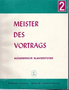 Meister des Vortrags 2: Ausgewählte Klavierstücke. Votragsstücke für Klavier aus - Bild 1 von 1