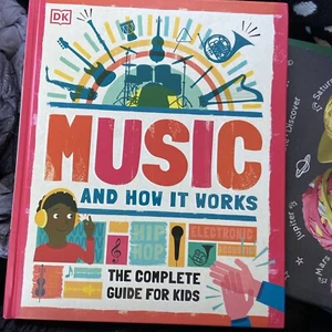 Music and How it Works : The Complete Guide for Kids 2020 Hardcover DK - Picture 1 of 4