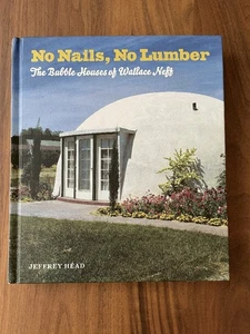 No Nails, No Lumber: The Bubble Houses of Wallace Neff - Picture 1 of 3