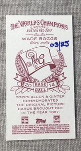 HAND Numbered WADE BOGGS  2014 TOPPS ALLEN & GINTER RED BACK MINI #03/25. (PBB)
