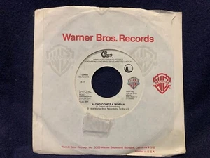 ALONG COMES A WOMAN b/w WE CAN STOP THE HURTIN' by Chicago (7" Vinyl Single) - Picture 1 of 8