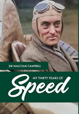 My Thirty Years of Speed (Sir Malcolm Campbell)