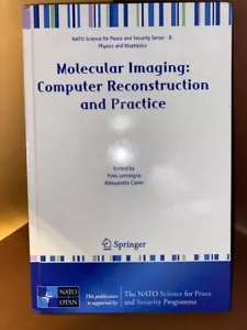 Molecular Imaging: Computer Reconstruction and Practice by Yves Lemoigne (Englis - Picture 1 of 5