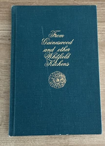 From Gaineswood and Other Kitchens by Mary Augusta Whitfield Vintage Cook Book - Picture 1 of 9