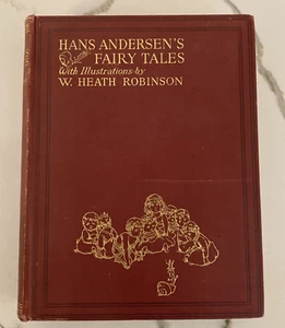 HANS ANDERSEN'S FAIRY TALES - Andersen,  Illus. by W. Heath Robinson. - Bild 1 von 12