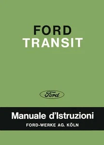Ford TRANSIT - Manuale d'Istruzioni - 2a Edizione Settembre 1966 - Foto 1 di 1