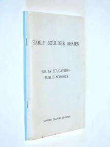 Early Boulder Series No 3 Education Colorado CO history genealogy Gladden - Picture 1 of 3