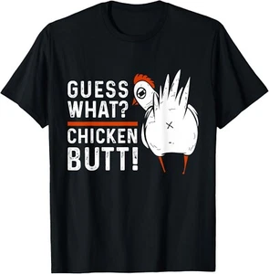 Funny Guess What_ Chicken Butt_ White Design T-Shirts T-Shirt - Picture 1 of 3