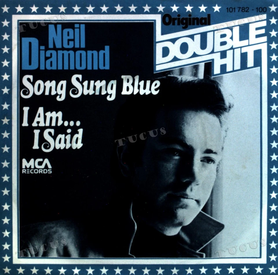 Neil Diamond - I Am... I Said / Song Sung Blue 7" (VG+/VG+) '* - Image 1 of 1