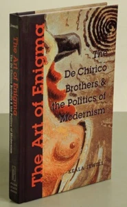 The Art of Enigma: The de Chirico Brothers and the Politics of Modernism - Picture 1 of 1