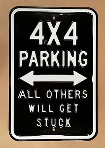 4x4 Parking - Steel Parking Sign - Picture 1 of 1