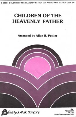 Children of the Heavenly Father – Arr. Allan R. Petker – SATB / Jr. Choir - Image 1 of 2