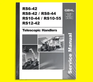 GEHL RS6-42 RS8-42 RS8-44 RS10-44 RS10-55 RS12-42 Handler Service Manual 913233 - Picture 1 of 1