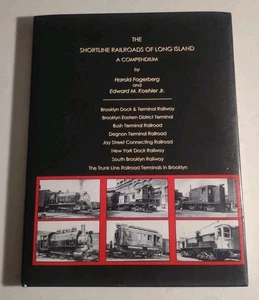 The Shoreline Railroads of Long Island a Compendium. Hardcover Book. - Foto 1 di 11