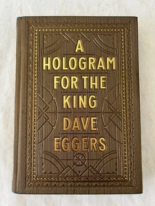 A Hologram For The King By Dave Eggers 1st Edition First Printing Book HC - Picture 1 of 4