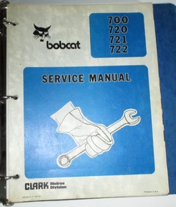 Bobcat 700 720 721 722 Skid Steer Loader Service Shop Repair Workshop Manual OEM - Picture 1 of 8