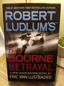 Robert Ludlum's The Bourne Betrayal (#5) By Eric Van Lustbader 1/1 HB DJ VGC!! - Picture 1 of 10