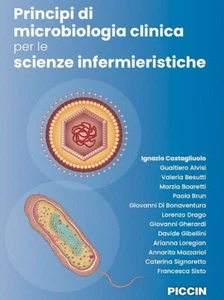 PRINCIPI DI MICROBIOLOGIA CLINICA PER LE SCIENZE INFERMIERISTICHE - - Foto 1 di 1