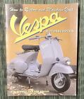 So restaurieren und warten Sie Ihren Vespa-Motorcooter... von Golfen, Bob Taschenbuch