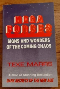 MEGA FORCES: Signs and Wonders of the Coming Chaos by Texe Marrs - Paperback - Picture 1 of 4