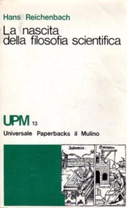 LA NASCITA DELLA FILOSOFIA SCIENTIFICA REICHENBACH IL MULINO 1974 (XA374) - Picture 1 of 1