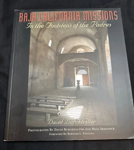 Baja California Missions (2013 1st, softback) – VG Condition – Color Photos - Picture 1 of 4