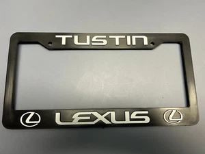 Lexus Tustin Socal Dealership license plate frame. Black. Brand New. - Picture 1 of 1