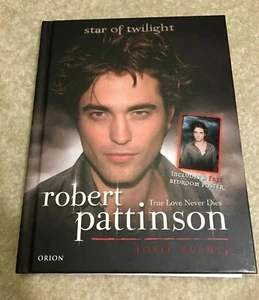 Robert Pattison Star of Twilight True Love Never Dies Book Poster Josie Rusher - Picture 1 of 12