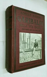 GARIBALDI NELLA SUA EPOCA 1807 1882 - ACHILLE BIZZONI - SONZOGNO - 1935 - Picture 1 of 1