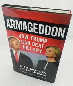 Armageddon: How Trump Can Beat Hillary Hardcover by Dick Morris - Picture 1 of 6
