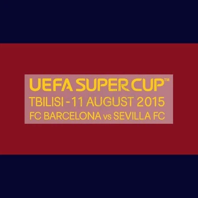 2015-16 Barcelona Uefa Supercup 2015 vs Sevilla Match Details MDT Patch Repro