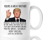 Donald Trump You're A Great Brother Mug, Ceramic Cup(White, 11Oz)