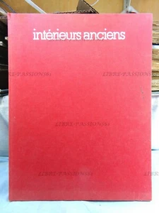 INTÉRIEURS ANCIENS, FRANCIS GUILLON, ÉDITIONS CH. MASSIN, - Picture 1 of 11