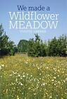 Creating a Wildflower Meadow.by Verner  New 9780857845245 Fast Free Shipping**