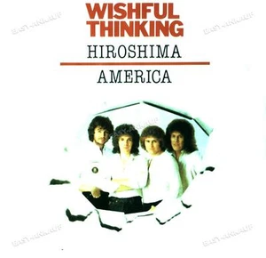Wishful Thinking - Hiroshima / America 7" (VG+/VG+) ' - Picture 1 of 1