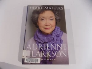 Heart Matters, A Memoir, Adrienne Clarkson H/C Signed - Bild 1 von 3