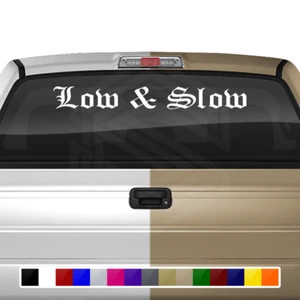 LOW & SLOW Decal Sticker Windshield Window Vinyl Graphic JDM Lowrider Car Truck - Picture 1 of 5