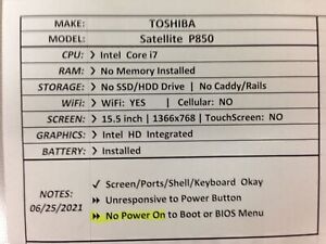Toshiba Satelite P850 *Unresponsive* i7/BATT - No OS/HDD/CHRG