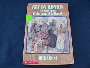 Get on Board : The Story of the Underground Railroad by Jim Haskins (1995,... - Picture 1 of 1