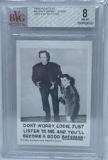 1964 LEAF MUNSTERS DONT WORRY,EDDIE JUST LISTEN TO ME AND YOU'LL #9 BVG 8 BGS