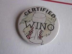 Vintage CERTIFIED WINO Button Pinback - Picture 1 of 4