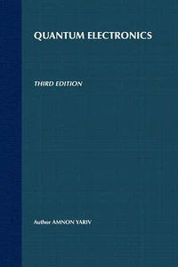 Quantum Electronics - Amnon Yariv, Yariv - John Wiley & Sons, 1989 - Foto 1 di 1