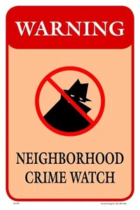 Warning Neighborhood Crime Watch | Metal Parking Sign | 12"W x 18"H - Picture 1 of 4