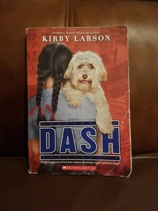 Dogs of World War II Series: Dash by Kirby Larson (2014, Trade Paperback) - Picture 1 of 4