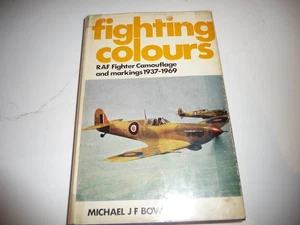 FIGHTING COLOURS: RAF Fighter Camouflage-Bowyer-HC-DJ-1st Ed 1969-Free Shipping - Bild 1 von 13