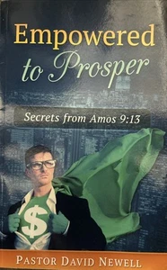 Empowered To Prosper, Secrets From Amos 9:13 by David Newell (2022, Trade Paper) - Imagen 1 de 1